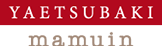 YAETSUBAKI mamuin